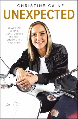 Unexpected: Leave Fear Behind, Move Forward in Faith,