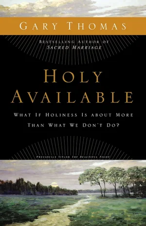Holy Available: What If Holiness