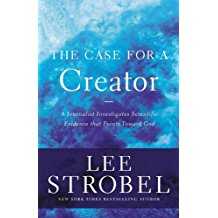 The Case for a Creator: A Journalist Investigates