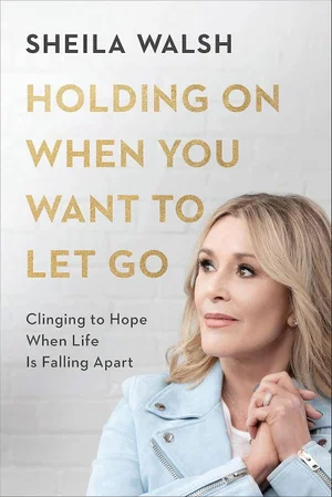 Holding On When You Want to Let Go - Hardcover