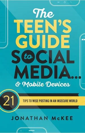 The Teen's Guide to Social Media