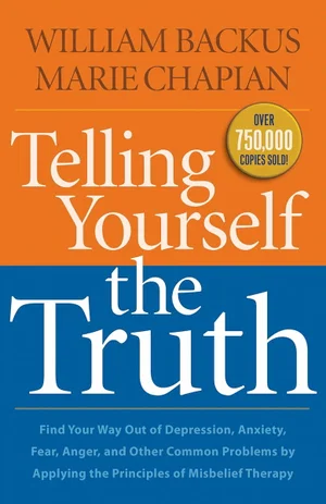 Telling Yourself the Truth: Find Your Way Out of Depression