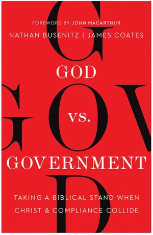 God vs. Government: Taking a Biblical Stand