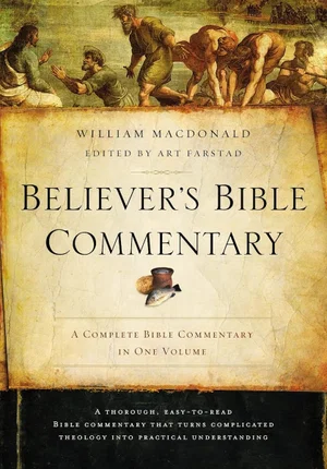 Believer's Bible Commentary -Second Edition