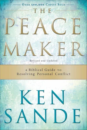 The Peacemaker: A Biblical Guide 3rd Edition