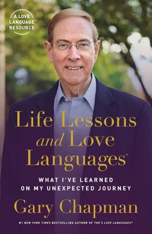 Life Lessons and Love Languages: What I've Learned on My Unexpected Journey