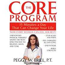 The Core Program: Fifteen Minutes a Day That Can Change Your Life