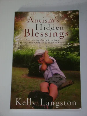 Autism's Hidden Blessings: Discovering God's Promises for Autistic Children