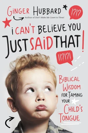 I Can't Believe You Just Said That!: Biblical Wisdom