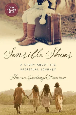 Sensible Shoes: A Story about the Spiritual Journey #1