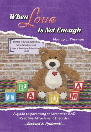 When Love Is Not Enough -Revised & Updated