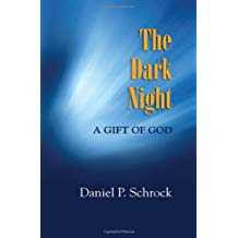 The Dark Night: A Gift of God