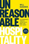 Unreasonable Hospitality: The Remarkable Power of