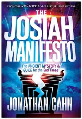 The Josiah Manifesto: The Ancient Mystery & Guide