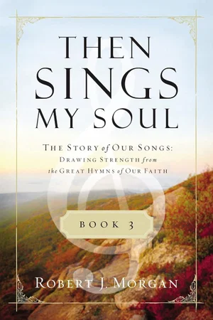 Then Sings My Soul Book 3: The Story of Our Songs