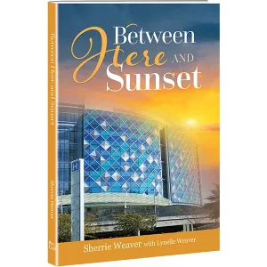 Between Here and Sunset
