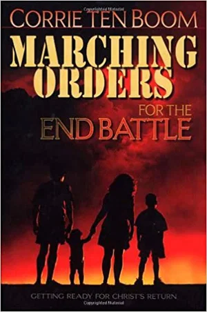 Marching Orders for the End Battle: Getting Ready for Christ's Return