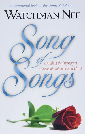 Song of Songs: Unveiling the Mystery of Passionate Intimacy with Christ