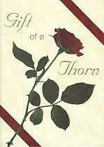 Gift of a Thorn