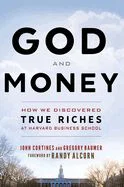 God and Money: How We Discovered True Riches