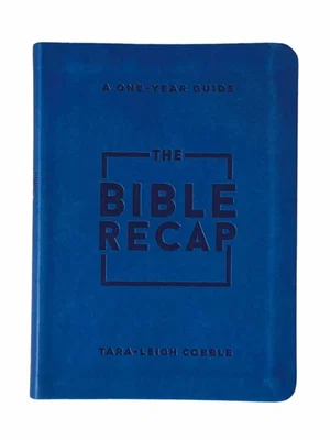 Bible Recap: A One-Year Guide to Reading and Understanding