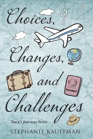 Choices, Changes, and Challenges Book 4