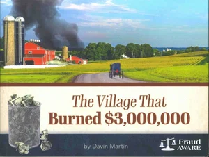 The Village That Burned $3 Million