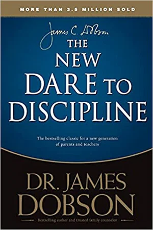 The New Dare to Discipline