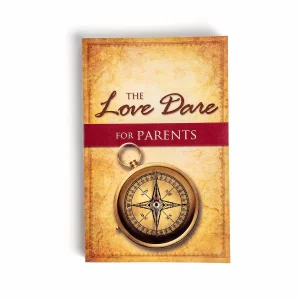 The Love Dare for Parents