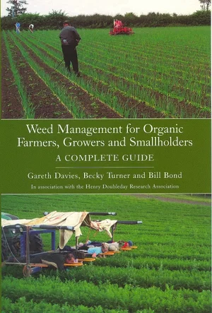 Weed Management for Organic Farmers, Growers and Smallholders: