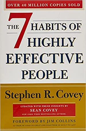 The 7 Habits of Highly Effective People: 30th Anniversary Edition