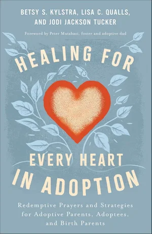 Healing for Every Heart in Adoption