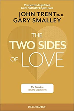 The Two Sides of Love: The Secret to Valuing Differences