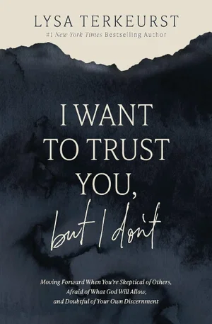 I Want to Trust You, but I Don't: Moving Forward