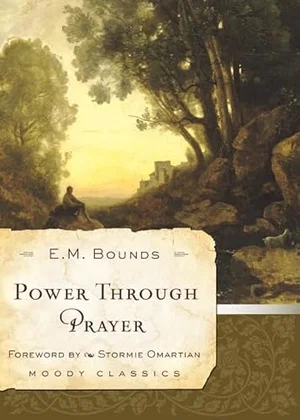 Power Through Prayer -Moody Classics