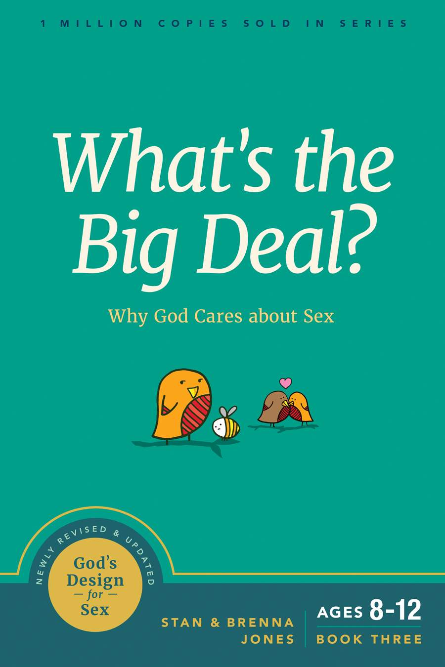 Image of What’s the Big Deal? Why God Cares about Sex -Revised
