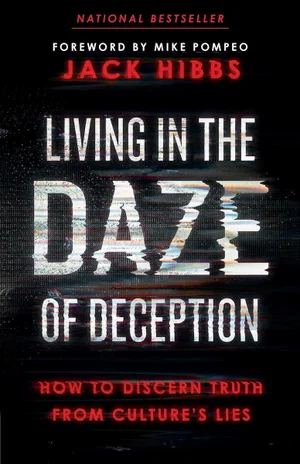 Living in the Daze of Deception: How to Discern Truth