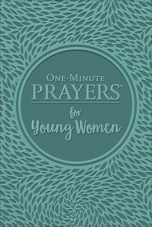 One-Minute Prayers for Young Women Deluxe Edition
