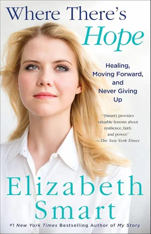 Where There's Hope: Healing, Moving Forward, and Never Giving Up