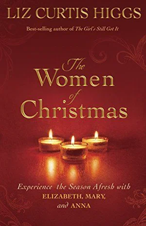 Women of Christmas: Experience the Season Afresh