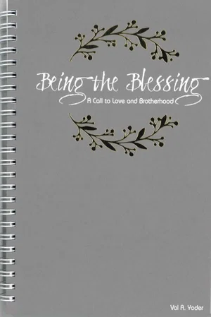 Being the Blessing -A Call to Love and Brotherhood