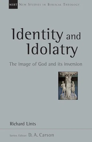 Identity and Idolatry: The Image of God