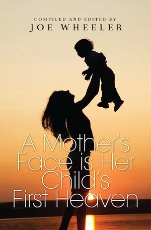 MOTHERS FACE IS A CHILDS FIRST HEAV