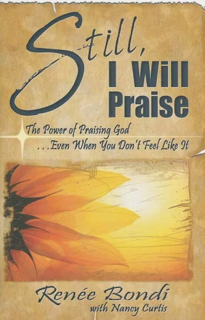 Still, I Will Praise