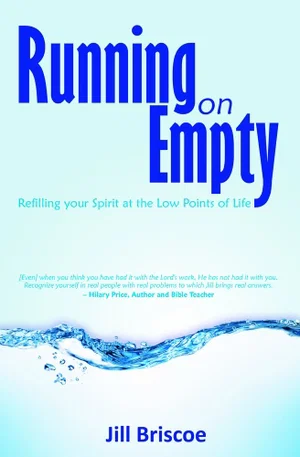Running on Empty: Refilling Your Spirit at the Low Points of Life