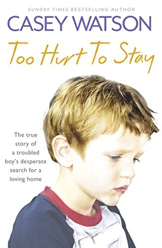 Image of Too Hurt to Stay: The True Story of