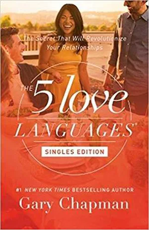 5 Love Languages Singles Edition: The Secret That Will