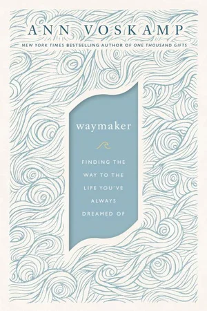 Waymaker: A Dare to Hope