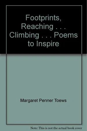 Footprints, Reaching . . . Climbing . . . Poems to Inspire