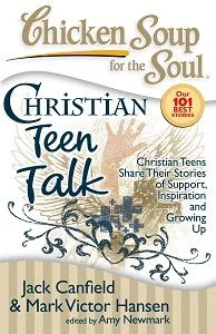 Chicken Soup for the Soul: Christian Teen Talk: